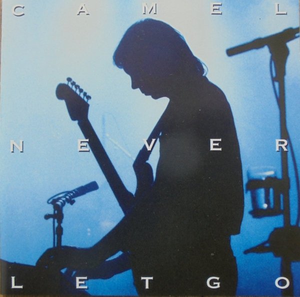 Camel • Never Let Go • 2CD