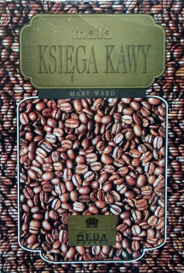 Mary Ward • Mała księga kawy