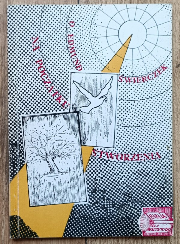 Na początku stworzenia. Egzegetyczno-teologiczna interpretacja Rdz 1-3