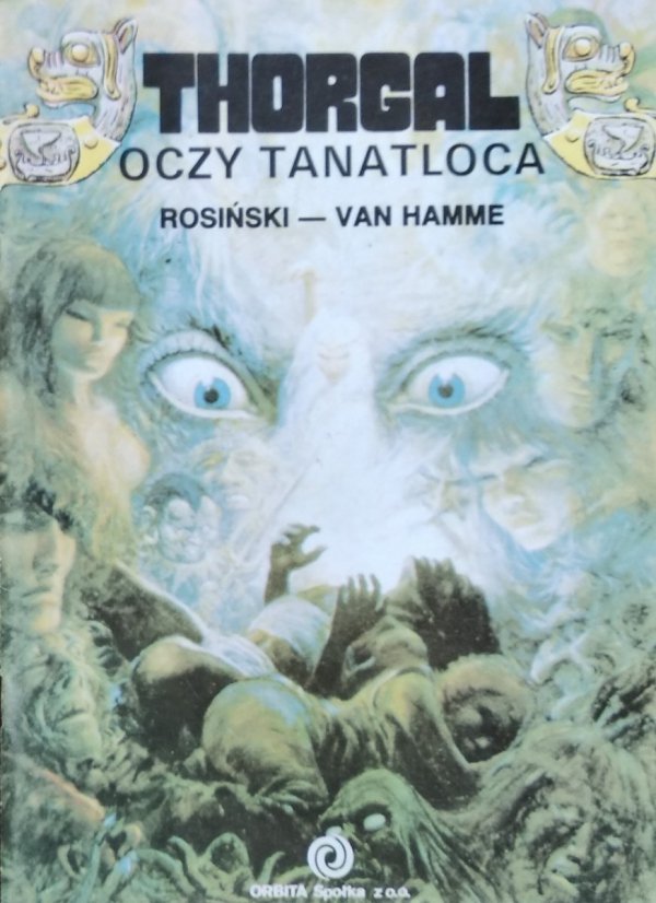 Grzegorz Rosiński Jean Van Hamme • Thorgal Oczy Tanatloca