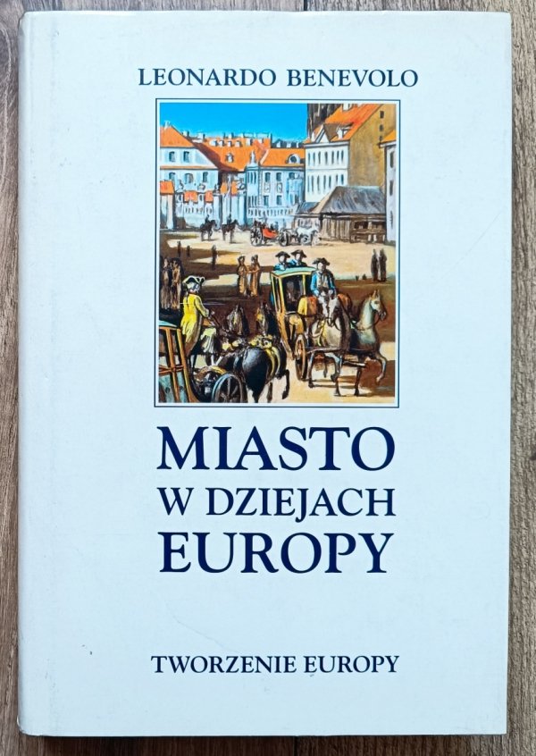 Leonardo Benevolo Miasto w dziejach Europy