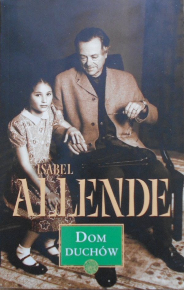 Isabel Allende • Dom duchów