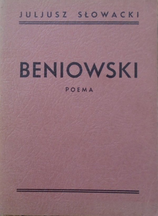 Juliusz Słowacki • Beniowski. Poema [1946]