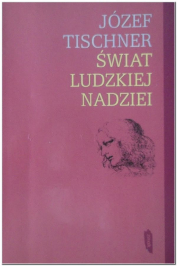 Józef Tischner • Świat ludzkiej nadziei