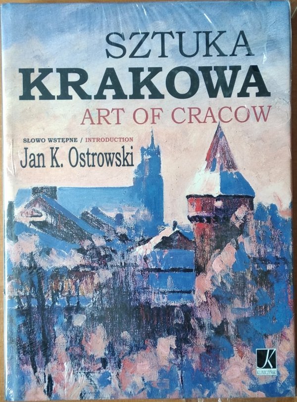 Jan Ostrowski • Sztuka Krakowa. Art of Cracow