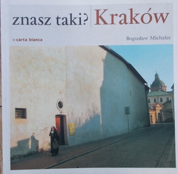 Bogusław Michalec • Znasz taki? Kraków