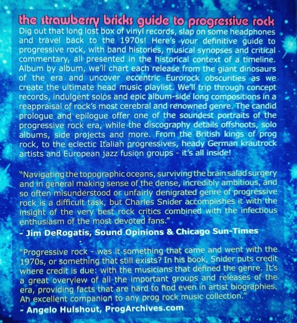 Charles Snider The Strawberry Bricks Guide to Progressive Rock