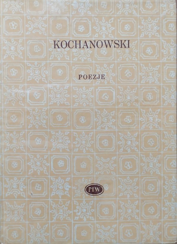 Jan Kochanowski Poezje [Biblioteka Poetów]