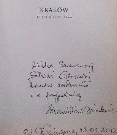 Stanisław Dziedzic • Kraków to jest wielka rzecz [dedykacja autora]