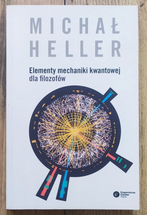 Michał Heller Elementy mechaniki kwantowej dla filozofów