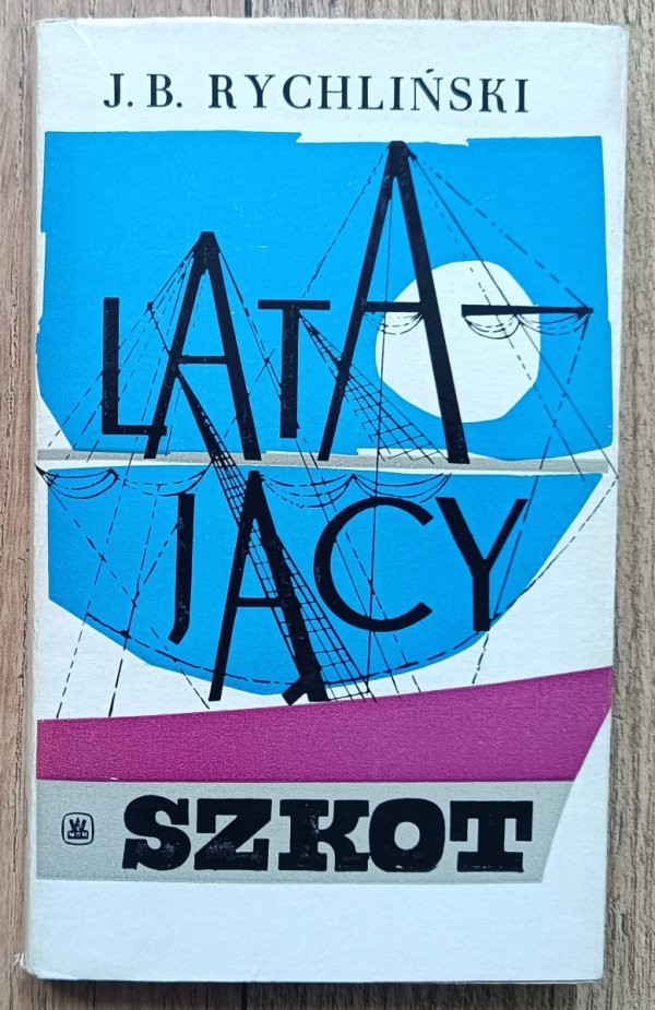 Jerzy Bohdan Rychliński Latający Szkot