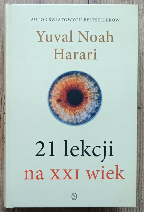 Yuval Noah Harari 21 lekcji na XXI wiek
