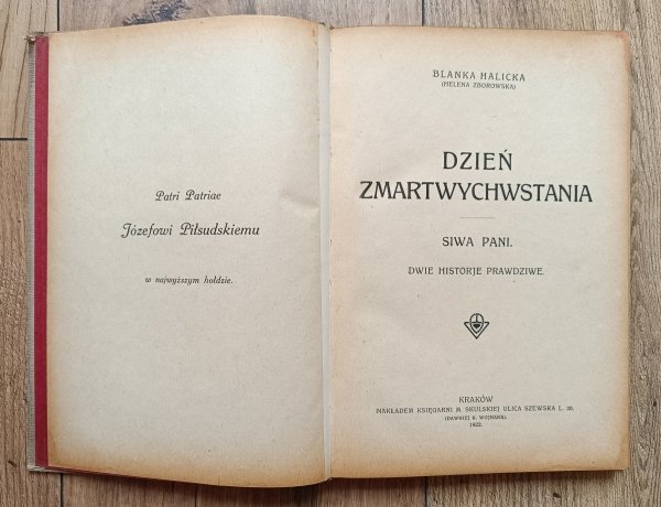 Blanka Halicka Dzień zmartwychwstania. Siwa Pani. Dwie historje prawdziwe