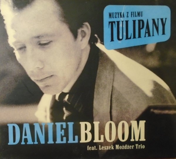 Daniel Bloom feat. Leszek Możdżer Trio • Muzyka z filmu Tulipany • CD