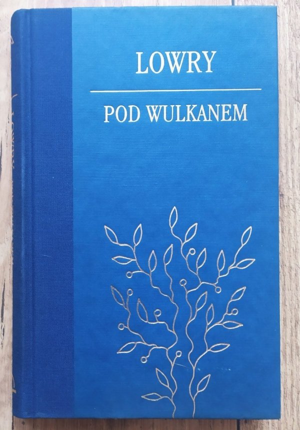 Malcolm Lowry Pod wulkanem