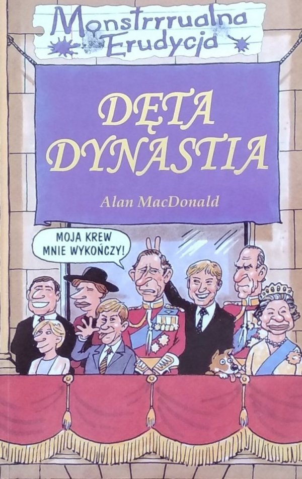 Alan MacDonald • Monstrrrualna Erudycja. Dęta dynastia