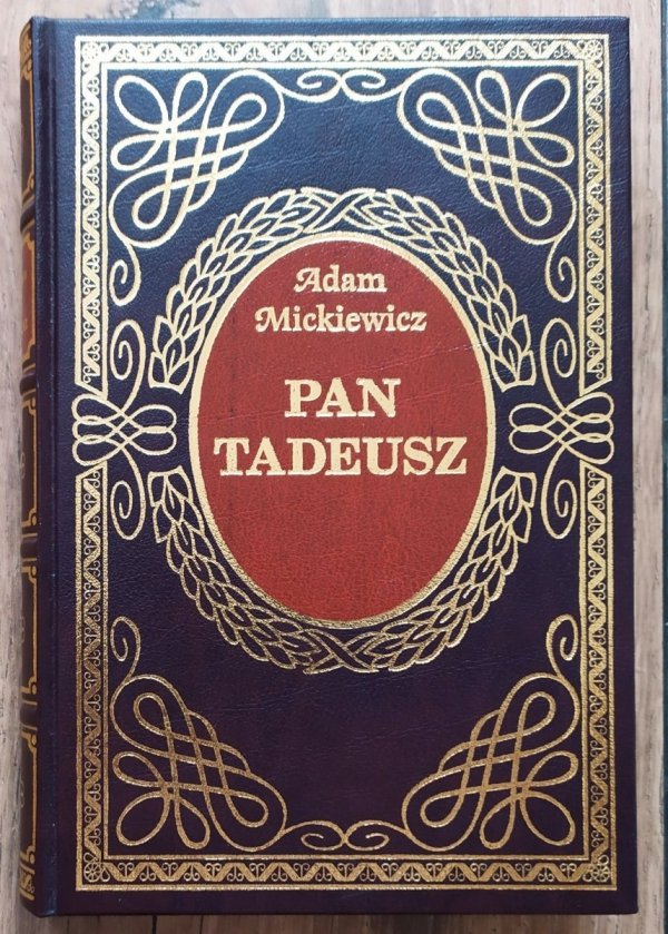 Adam Mickiewicz Pan Tadeusz [zdobiona oprawa]