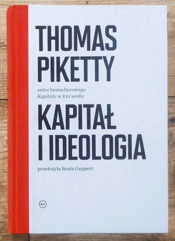 Thomas Piketty Kapitał i ideologia