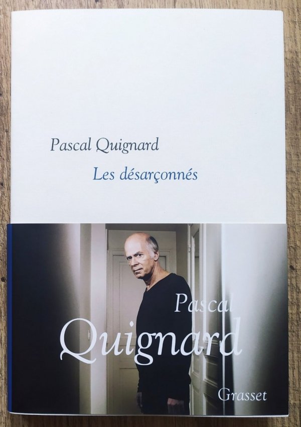 Pascal Quignard Les desarconnes