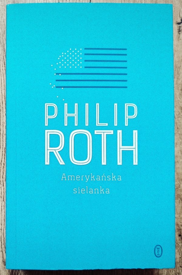 Philip Roth Amerykańska sielanka