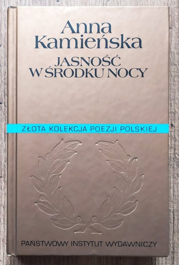 Anna Kamieńska Jasność w środku nocy