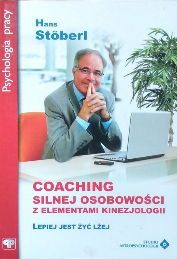 Hans Stoberl • Coaching silnej osobowości z elementami kinezjologii	