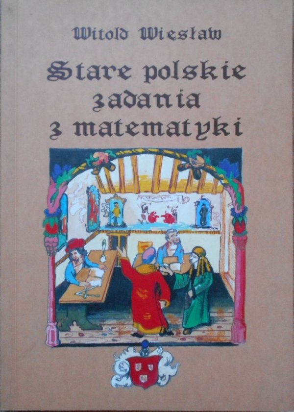 Witold Wiesław • Stare polskie zadania z matematyki