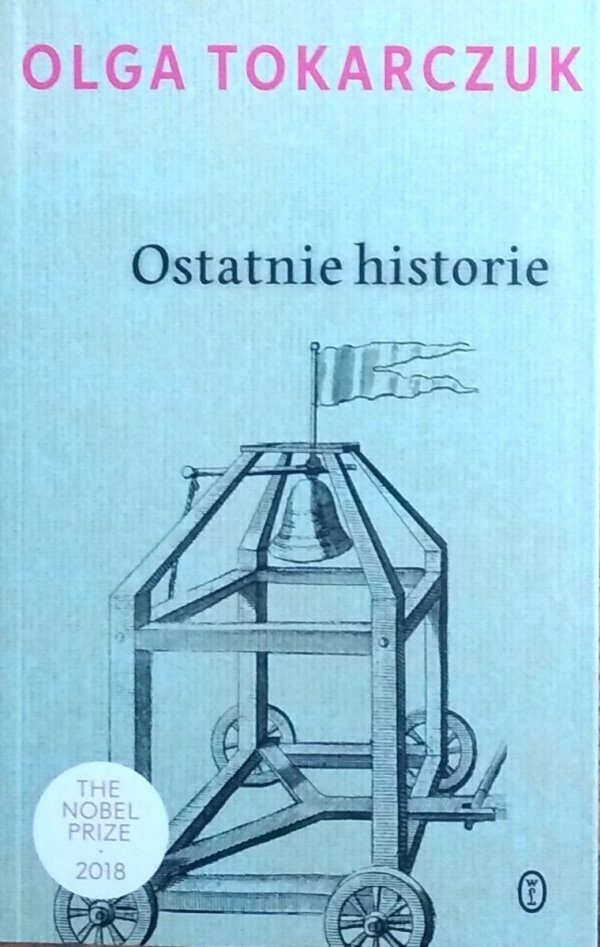 Olga Tokarczuk • Ostatnie historie