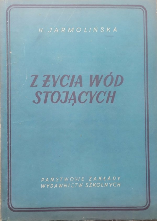 Helena Jarmolińska Z życia wód stojących