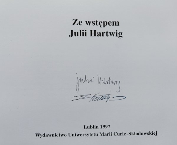 Edward Hartwig Lublin i okolice. Wspomnienie / autografy Edwarda i Julii Hartwig