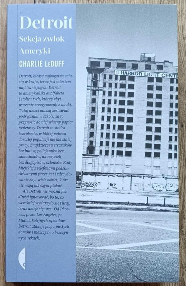 Charlie LeDuff Detroit. Sekcja zwłok Ameryki