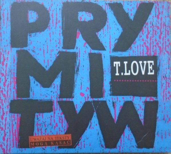T.Love • Prymityw • CD+DVD