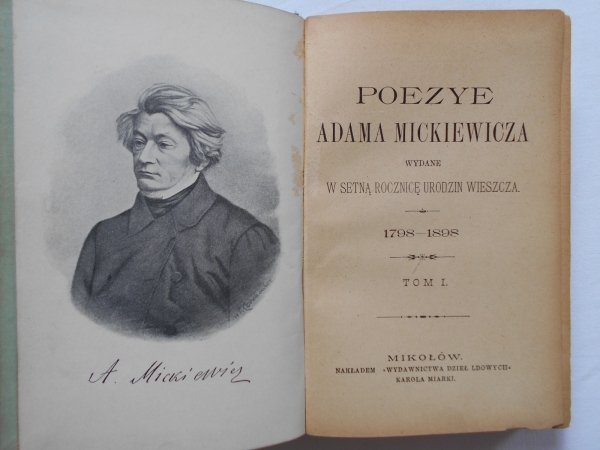 Poezye Adama Mickiewicza wydane w setną rocznicę urodzin wieszcza 1798-1898 t. I/II