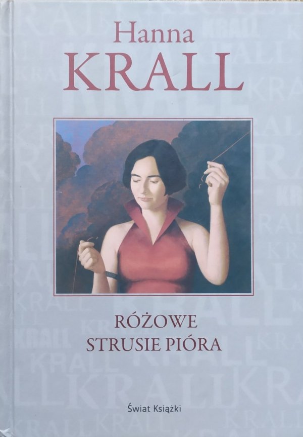 Hanna Krall Różowe strusie pióra 