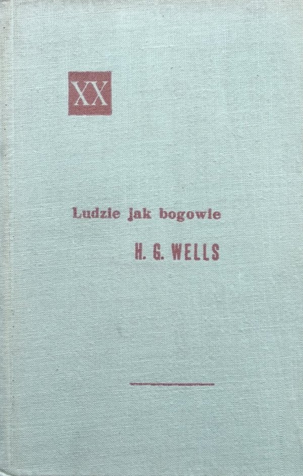 Herbert George Wells Ludzie jak bogowie