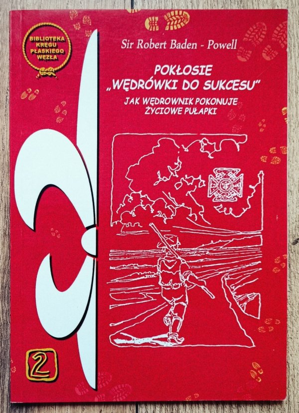 Sir Robert Baden Powell Pokłosie 'Wędrówki do sukcesu'