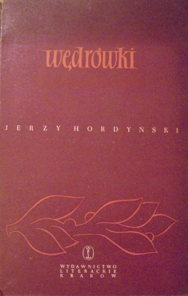 Jerzy Hordyński • Wędrówki [dedykacja autora]