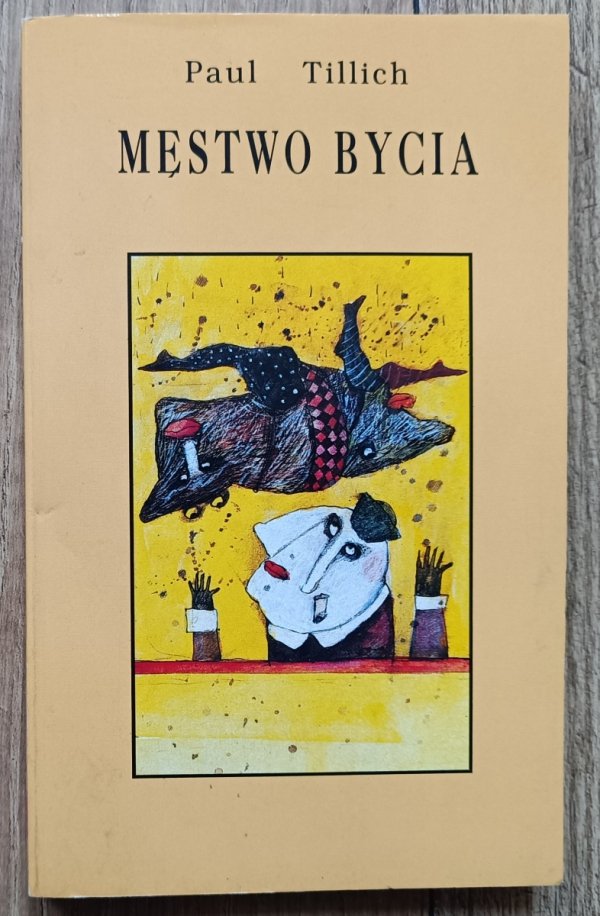 Paul Tillich Męstwo bycia