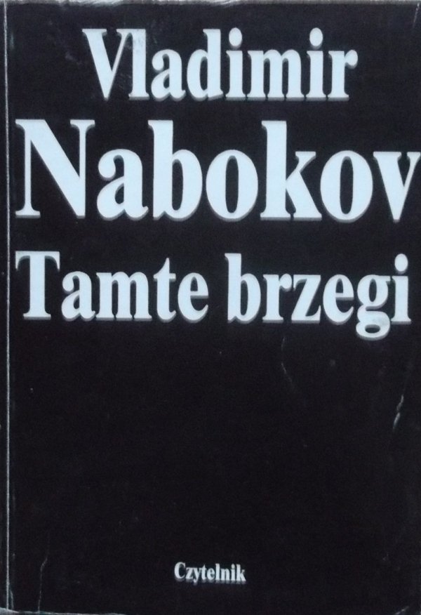 Vladimir Nabokov • Tamte brzegi