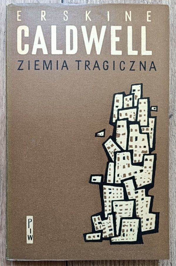 Erskine Caldwell Ziemia tragiczna
