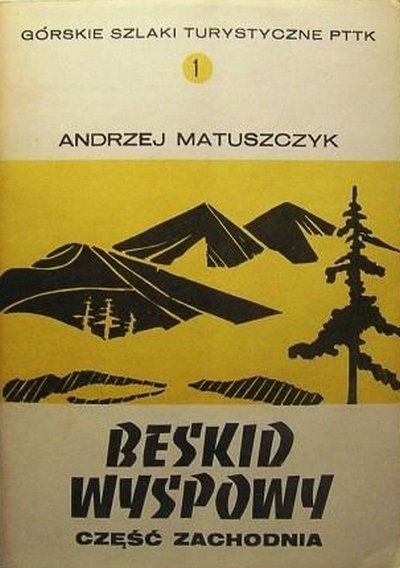 Andrzej Matuszczyk • Beskid Wyspowy. Część zachodnia