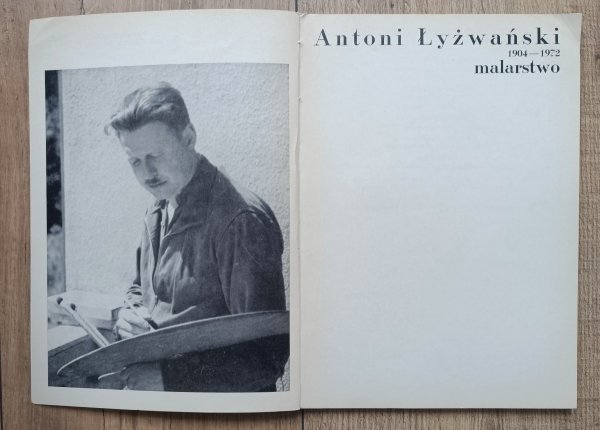 Antoni Łyżwański Malarstwo 1904-1972 / Zachęta