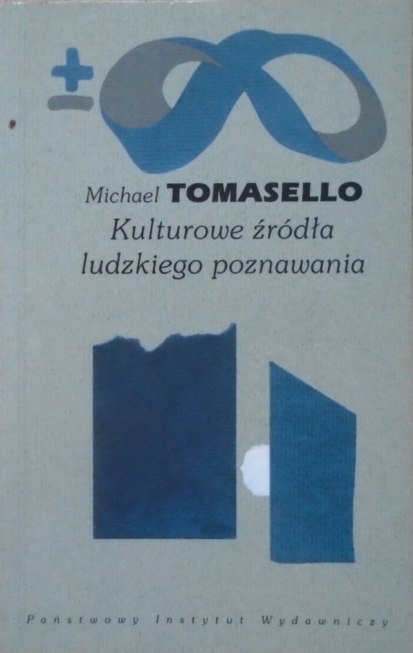 Michael Tomasello • Kulturowe źródła ludzkiego poznawania 