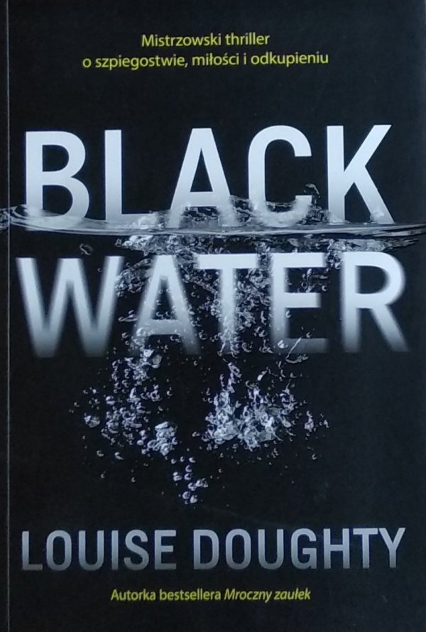 Louise Doughty • Black Water