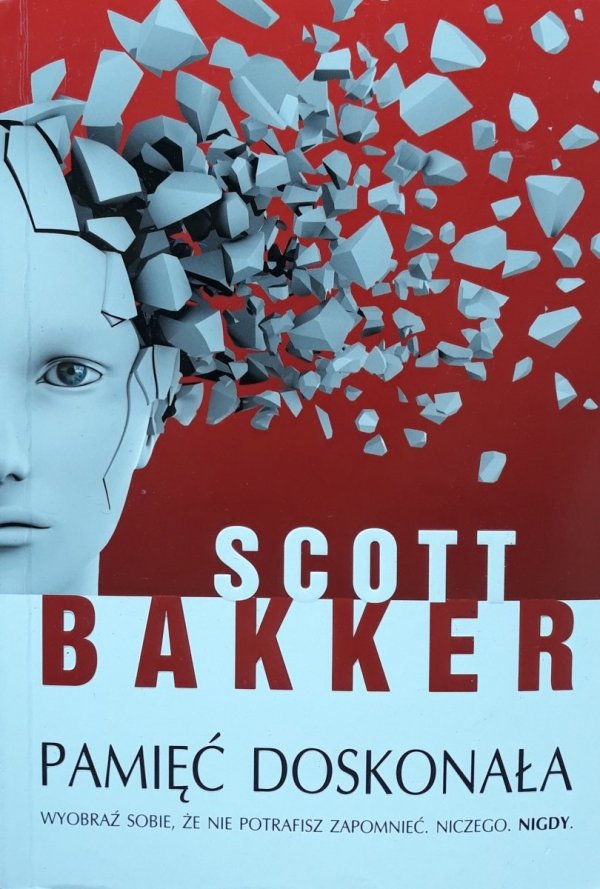 Scott Bakker • Pamięć doskonała