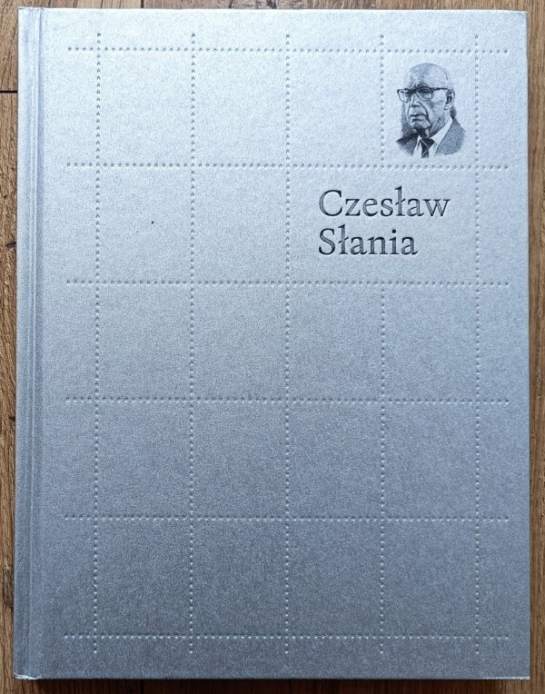 Czesław Słania: antologia jubileuszowa