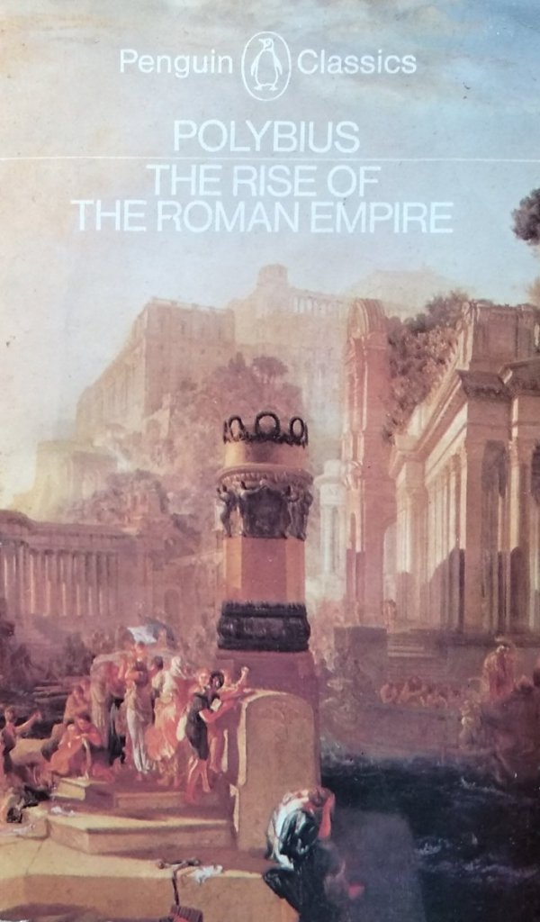 Polybius The Rise of the Roman Empire