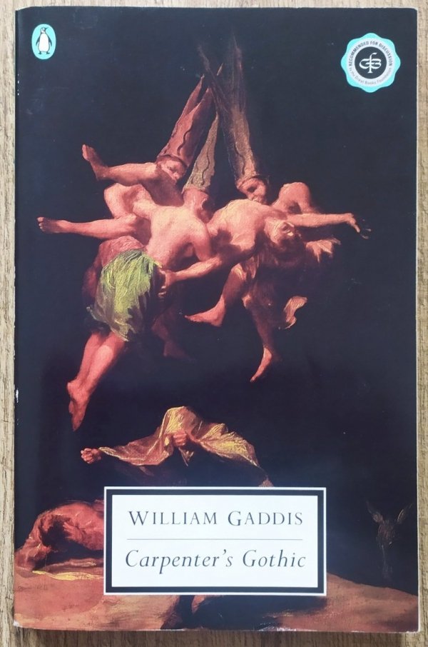 William Gaddis Carpenter's Gothic