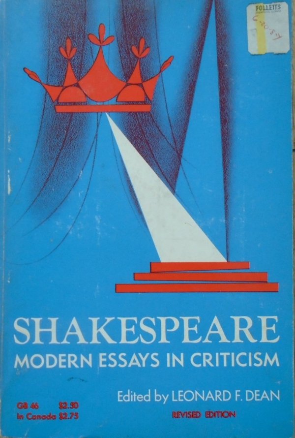 Edited by Leonard F. Dean • Shakespeare. Modern Essays in Criticism