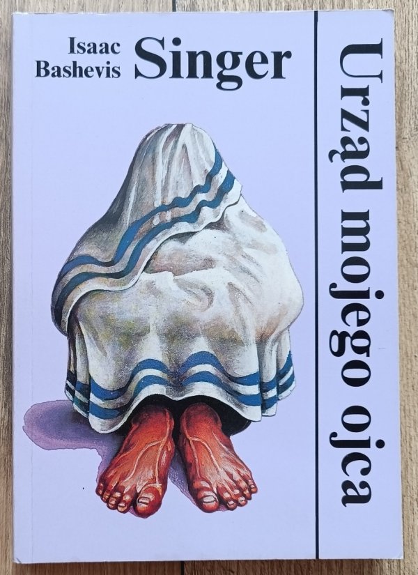 Isaac Bashevis Singer Urząd mojego ojca